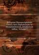 Reliquiae Manuscriptorum Omnis Aevi Diplomatum Ac Monementorum, Ineditorum Adhuc, Volume 7, 