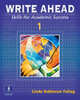 Write Ahead 1: Skills for Academic Success, Linda Robinson Fellag 