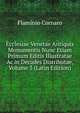 Ecclesiae Venetae Antiquis Monumentis Nunc Etiam Primum Editis Illustratae Ac in Decades Distributae, Volume 3 (Latin Edition), Flaminio Cornaro 