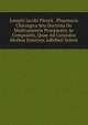 Josephi Jacobi Plenck . Pharmacia Chirurgica Seu Doctrina De Medicamentis Praeparatis Ac Compositis, Quae Ad Curandos Morbos Externos Adhiberi Solent, 