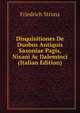 Disquisitiones De Duobus Antiquis Saxoniae Pagis, Nisani Ac Daleminci (Italian Edition), Friedrich Strunz 