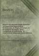 Henrici Navarrorum Regis Epistolae: Ad Auguetum Imperatorem Romanorum, Ac Reges, Principes, & Respublicas Europeas, Quae Evangelicae & Catholicae . & Controversiis Sopiendis (Latin Edition), Henry IV 