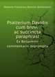 Psalterium Davidis cum brevi ac succincta paraphrasi. Ex Bellarmini commentario deprompta, Roberto Francesco Romolo Bellarmino 