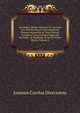 Antverpia Christo Nascens Et Crescens Seu Acta Ecclesiam Antverpiensem Ejusque Apostolos Ac Viros Pietate Conspicos Concernentia Usque Ad Seculum . At Disposita Ac In Vii Tomos Divisa, Volume 2, Joannes Carolus Diercxsens 