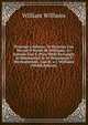 Hymnau a Salmau. Yr Hymnau Gan Mwyaf O Waith W. Williams: A'r Salmau Gan E. Prys, Wedi Eu Casglu Ar Ddymuniad Ac at Wasanaeth Y Methodistiaid . Gan R. a J. Williams (Welsh Edition), Williams, William 