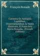 Carmina Ex Antiquis Lapidibus, Dissertationibus Ac Notis Illustrata, P. Francisco Maria Bonada,. (French Edition), Francois Bonade 