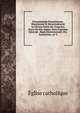 Processionale Suessionense, Illustrissimi Et Reverendissimi In Christo Patris Dd. Francisci, Ducis De Fitz-james, Paris Franciae, Episcopi . Regis Eleemosynarii, Etc. Auctoritate, Ac V, Eglise catholique 