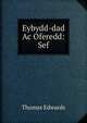 Eybydd-dad Ac Oferedd: Sef, Thomas, Edward 