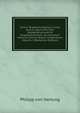 Concio Tergemina Rustica, Civica, Aulica: Opus A Plurimis Desideratissimum Et Exspectatissimum, Ac Multorum Librorum Succus Atque Compendium, Volume 1 (Romanian Edition), Philipp von Hartung 