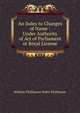 An Index to Changes of Name : Under Authority of Act of Parliament or Royal License, William Phillimore Watts Phillimore 