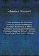 Fama postuma, de virtutibus heroicis: quibus serenissima princeps ac domina D. Maria Archidux Austriae, Rheni Palatina vtriusque Bauariae Dux, et . Styriae, Carinthiae, Carni (Latin Edition), Johannes Heumont 