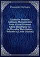 Ecclesiae Venetae Antiquis Monumentis Nunc Etiam Primum Editis Illustratae Ac in Decades Distributae, Volume 8 (Latin Edition), Flaminio Cornaro 