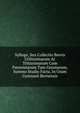 Sylloge, Seu Collectio Brevis Utilissimarum Ac Tritissimarum Cum Paroemiarum Tum Gnomarum, Summo Studio Facta, In Usum Gymnasii Bernensis, 
