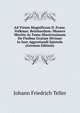 Ad Virum Magnificum D. Franc. Volkmar. Reinhardum: Munere Meritis Ac Fama Illustrissimum De Finibus Gratiae Divinae in Iure Aggratiandi Epistola (German Edition), Johann Friedrich Teller 