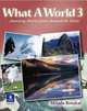 What a World 3: Amazing Stories from Around the Globe, Broukal, Milada 