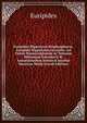 Euripidou Hippolytos Stephanphoros. Euripidis Hippolytus Coronifer. Ad Fidem Manuscriptorum Ac Veterum Editionum Emendavit Et Annotationibus Instruxit Jacobus Henricus Monk (Greek Edition), Euripides 