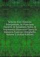 Selectis Fere Omnium Interpretum, Ac Praecipue Dacierii, & Sanadonis Notis, & Argumentis Illustratus Opera Et Industria Francisci Dorighello, Volume 3 (Italian Edition), 