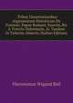 . Tribus Dissertationibus Argumentum Historicum De Formosi, Papae Romani, Exuviis, Bis A Tvmvlo Deformatis, Ac Tandem In Tyberim Abiectis (Italian Edition), Hieronymus Wigand Biel 