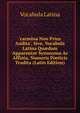 'carmina Non Prius Audita', Sive, Vocabula Latina Qu?dam Apparenter Synonyma Ac Affinia, Numeris Poeticis Tradita (Latin Edition), Vocabula Latina 