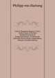 Concio Tergemina Rustica, Civica, Aulica: Opus A Plurimis Desideratissimum Et Exspectatissimum, Ac Multorum Librorum Succus Atque Compendium, Volume 2 (French Edition), Philipp von Hartung 