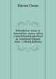 Esboniad ar Actau yr Apostolion: mewn cyfres o adarlithoedd eglurhaol ac ymarferol Volume rhan. 1 (Welsh Edition), Davies Owen 