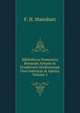 Bibliotheca Domestica Bonarum Artium Ac Eruditionis Studiosorum Usui Instructa & Aperta, Volume 5, F. H. Mannhart 