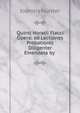 Quinti Horatii Flacci Opera: ad Lectiones Probatiores Diligenter Emendata by ., Joannis Hunter 