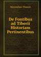 De Fontibus ad Tiberii Historiam Pertinentibus, Maximilian Thamm 