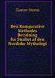 Den Komparative Methodes Betydning for Studiet af den Nordiske Mythologi, Gustav Storm 