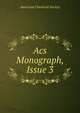 Acs Monograph, Issue 3, American Chemical Society 