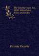The County Court Act, 1890: With Rules, Notes and Index, Victoria Victoria 