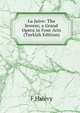 La Juive: The Jewess; a Grand Opera in Four Acts (Turkish Edition), F Halevy 