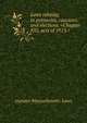 Laws relating to primaries, caucuses and elections. <Chapter 835, acts of 1913.>, statutes Massachusetts. Laws 