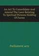 An Act To Consolidate And Amend The Laws Relating To Spiritual Persons Holding Of Farms, Parliament acts 