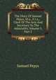 The Diary Of Samuel Pepys, M.a., F.r.s., Clerk Of The Acts And Secretary To The Admirality, Volume 5, Part 2, Pepys, Samuel, 1633-1703 
