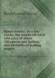 Opera stories . in a few words, the stories (divided into acts) of about 200 operas and ballets; also portraits of leading singers, Henry Lowell Mason 