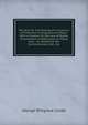 The Acts for Facilitating the Inclosure of Commons in England and Wales: With a Treatise On the Law of Rights of Commons in References to These Acts, . As Settled by the Commissioners, Etc., Etc, George Wingrove Cooke 