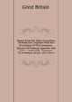 Report From The Select Committee On Bank Acts: Together With The Proceedings Of The Committee, Minutes Of Evidence, Appendix And Index .: Ordered By . Commons To Be Printed, 30 July, 1857, Part 2, Great Britain 