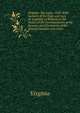 Virginia: Tax Laws, 1918: With Sections of the Code and Acts of Assembly in Relation to the Duties of the Commissioners of the Revenue and Treasurers of the Several Counties and Cities, Virginia 