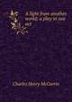 A light from another world; a play in one act, Charles Henry McGurrin 