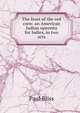 The feast of the red corn: an American Indian operetta for ladies, in two acts, Paul Bliss 