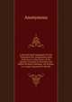 A Second Legal Argument On the Toleration Act, Particularly with Reference to the Power of the Quarter Sessions to Examine and Reject Persons Claiming . an Answer to a Legal Argument Is Briefly, Heinrich Kretschmayr 