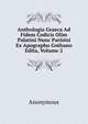 Anthologia Graeca Ad Fidem Codicis Olim Palatini Nunc Parisini Ex Apographo Gothano Edita, Volume 2, Heinrich Kretschmayr 