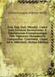 Frid. Aug. Guil. Wenckii . Codex Juris Gentium Recentissimi: E Tabulariorum Exemplorumque Fide Dignorum Monumentis Compositus . Continens . Usque Ad A. Mdcclxxii. (Italian Edition), Friedrich August Wilhelm Wenck 