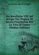 Da Bonifazio VIII Ad Arrigo Vii: Pagine Di Storia Fiorentina Per La Vita Di Dante (Italian Edition), Isidoro del Lungo 