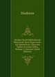 Diodori Siculi Bibliothecae Historicae Quae Supersunt: Ad Optimorum Librorum Fidem Accurate Edita, Volume 2 (Ancient Greek Edition), Diodorus 
