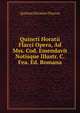 Quincti Horatii Flacci Opera, Ad Mss. Cod. Emendavit Notisque Illustr. C. Fea. Ed. Romana, Quintus Horatius Flaccus 