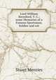 Lord William Beresford, V. C.; some Memories of a Famous Sportsman, Soldier and wit, Stuart Menzies 