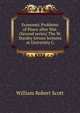 Economic Problems of Peace after War. (Second series) The W. Stanley Jevons lectures at University C, William Robert Scott 