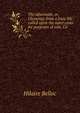 The aftermath, or, Gleanings from a busy life : called upon the outer cover for purposes of sale, Ca, Belloc, Hilaire, 1870-1953 
